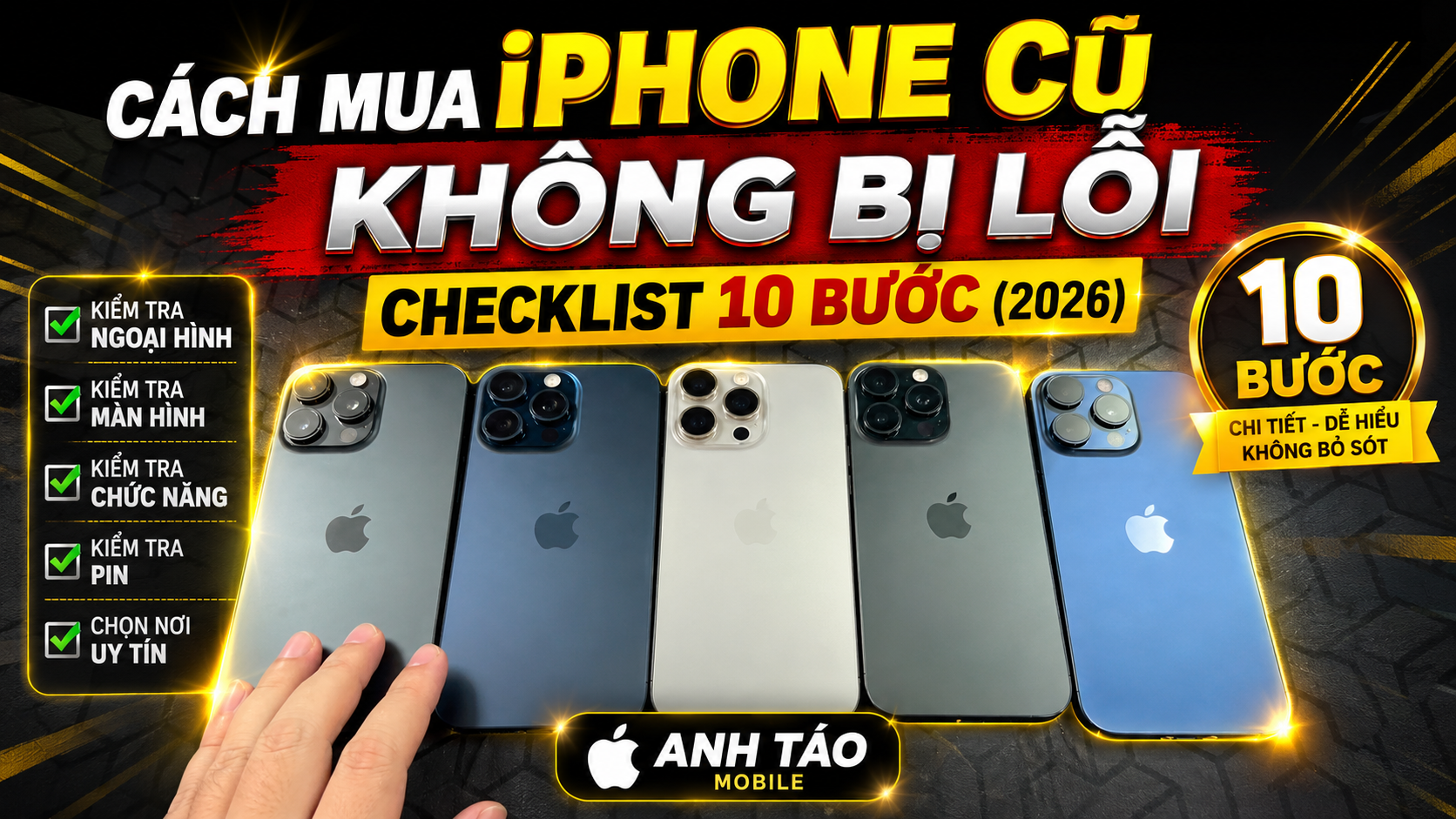 Cách mua iPhone cũ không bị lỗi: checklist trước khi trả tiền