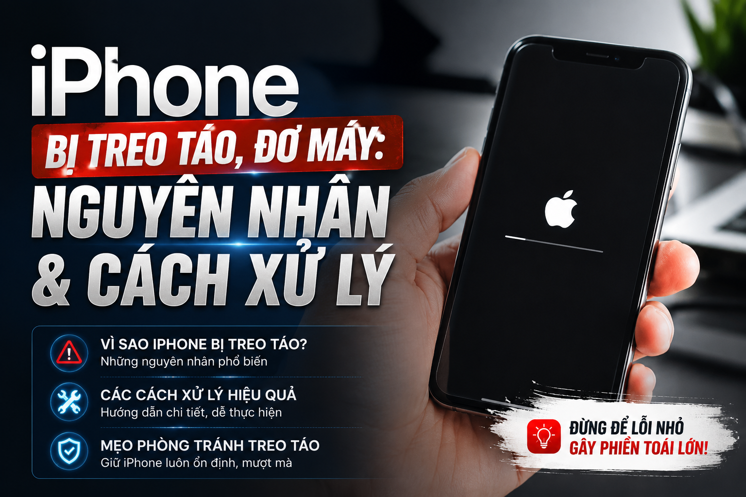iPhone bị treo táo, đơ máy: xử lý không mất dữ liệu trước