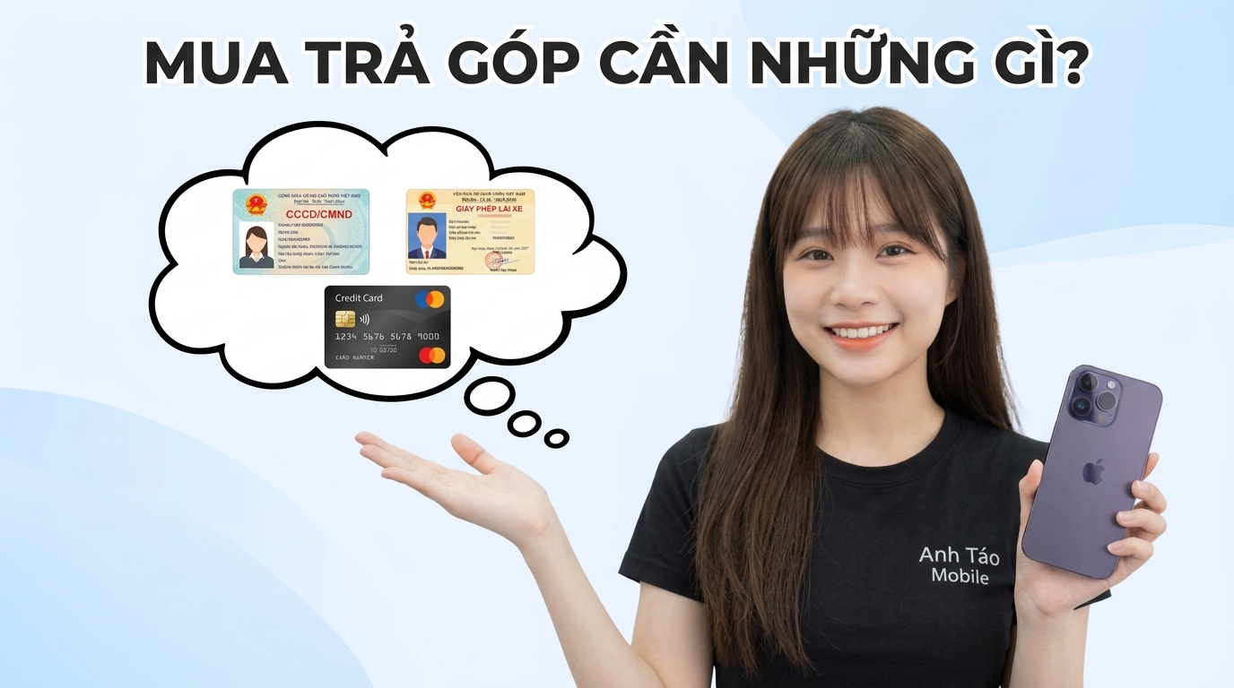 Mua iPhone trả góp cần những gì? Hồ sơ và cách tính