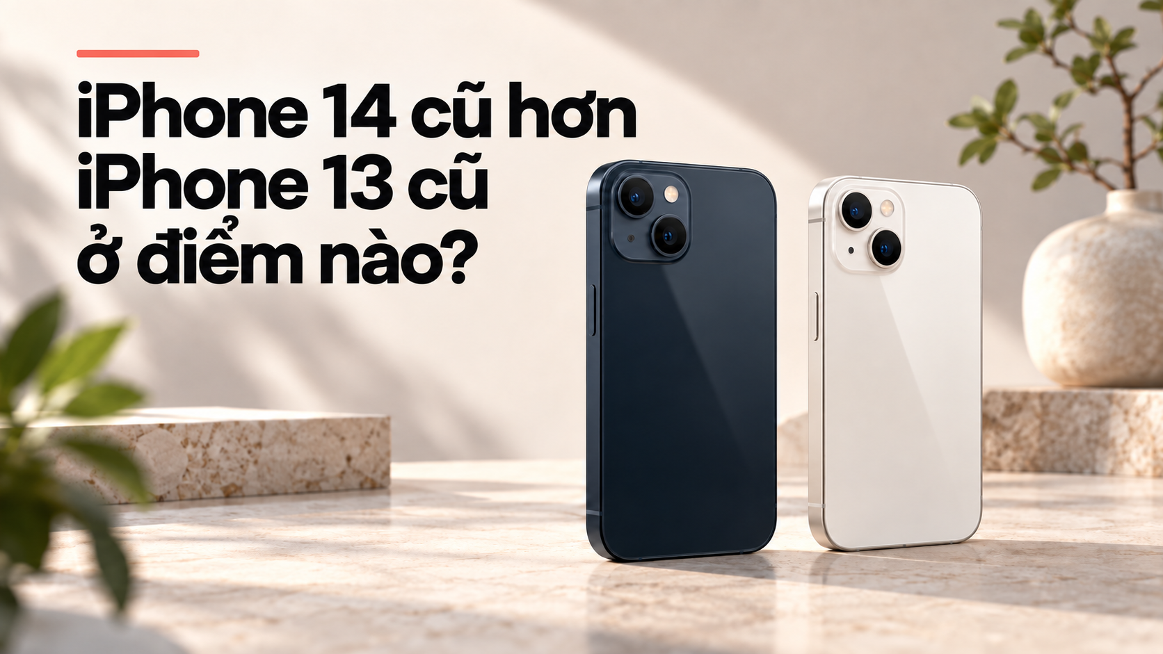 iPhone 14 cũ giá bao nhiêu 2026? Bảng giá theo dung lượng và pin